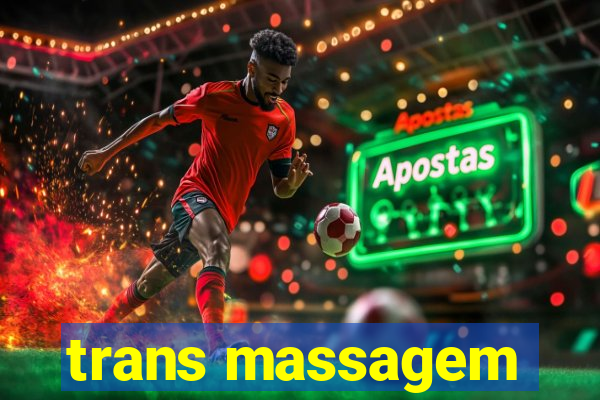 trans massagem